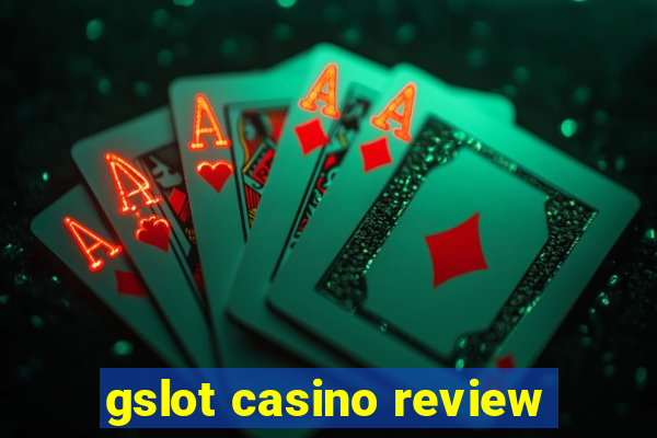 gslot casino review