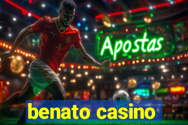 benato casino