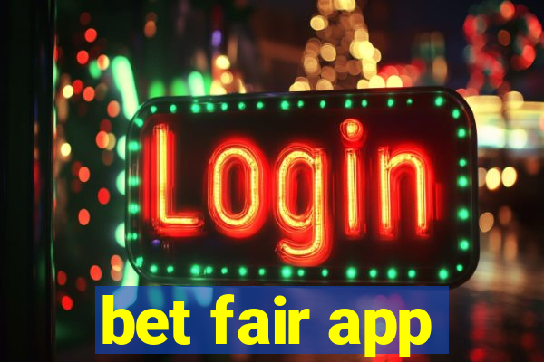 bet fair app