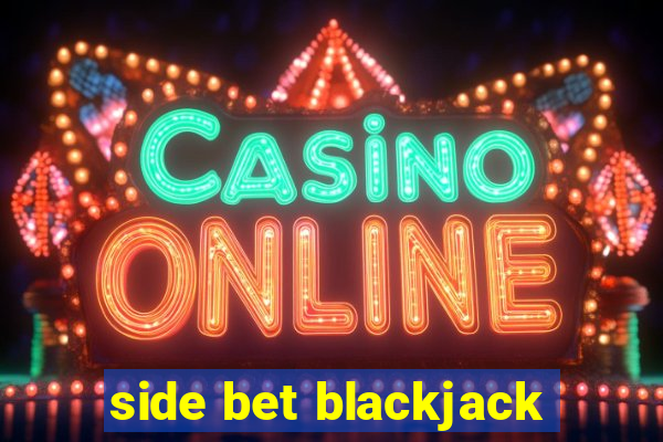 side bet blackjack