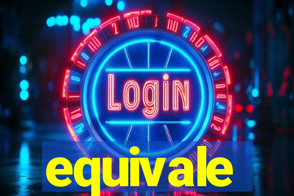 equivale