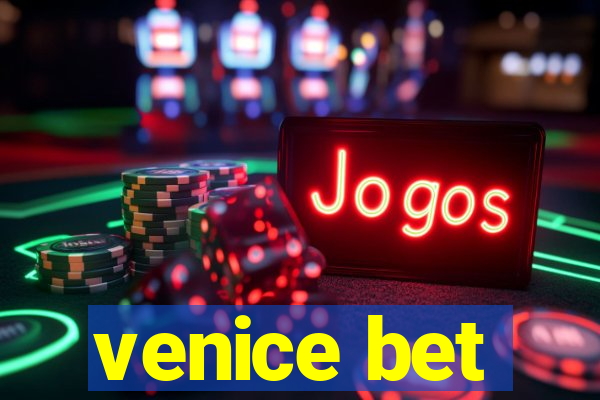 venice bet