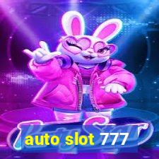 auto slot 777