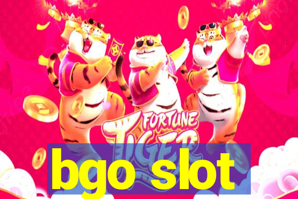 bgo slot