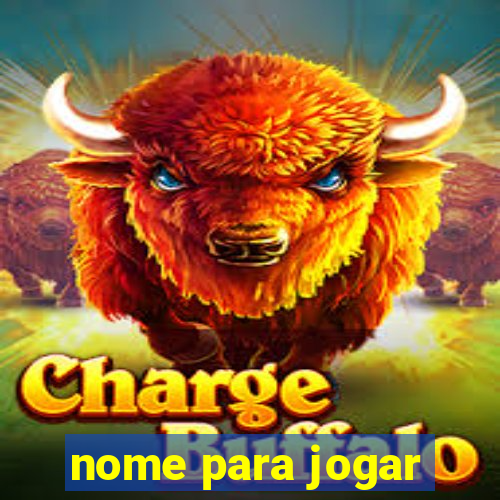 nome para jogar