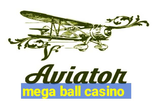 mega ball casino