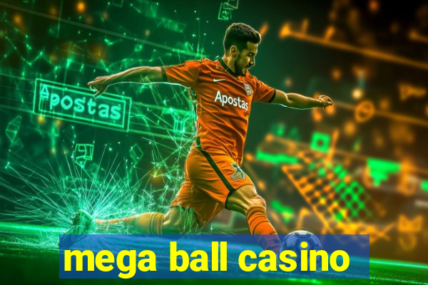 mega ball casino