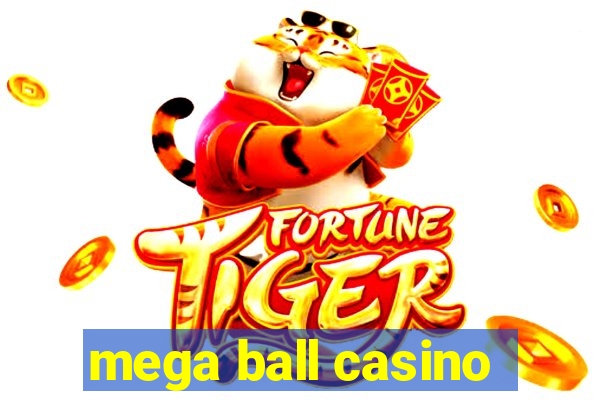 mega ball casino