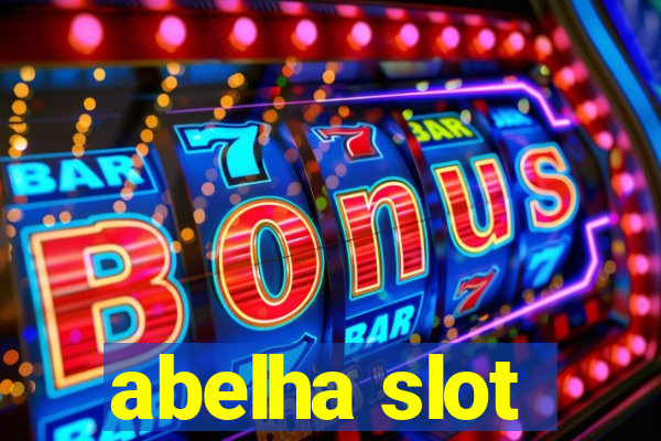 abelha slot