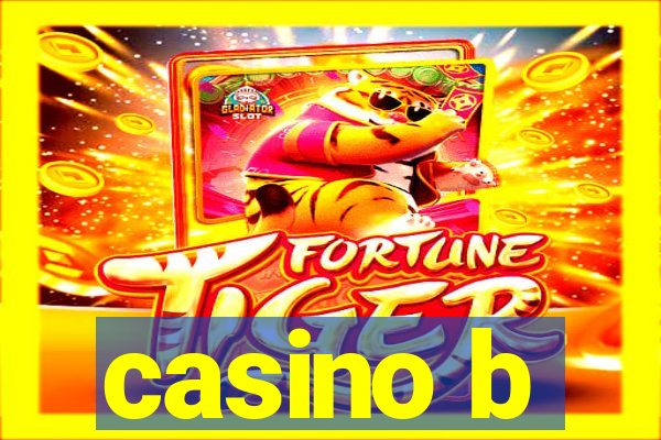 casino b