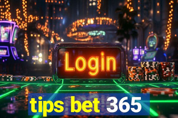 tips bet 365