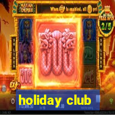 holiday club