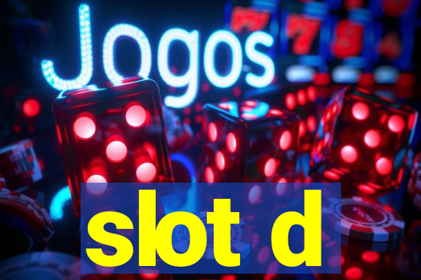 slot d