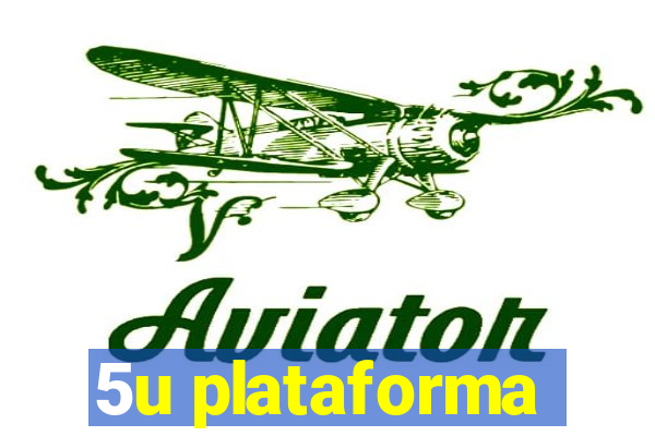 5u plataforma