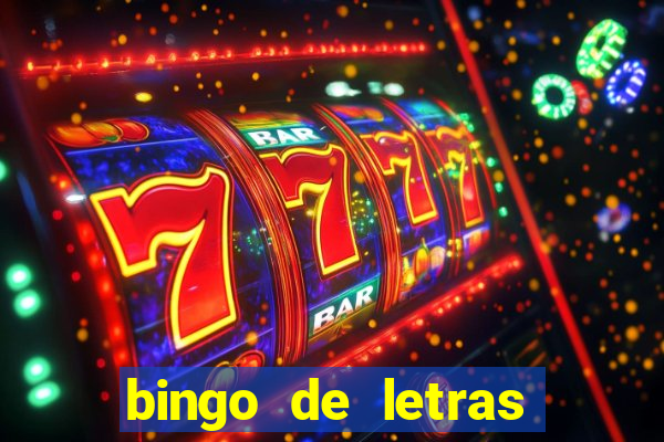 bingo de letras para imprimir gratis