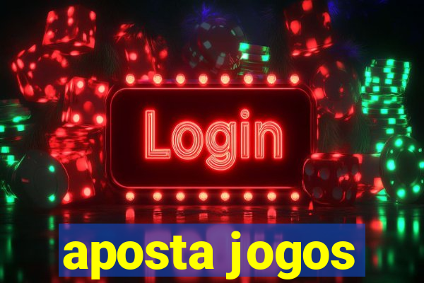 aposta jogos