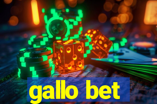 gallo bet