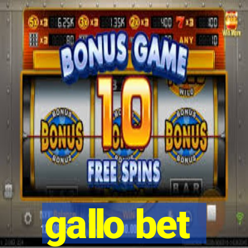 gallo bet