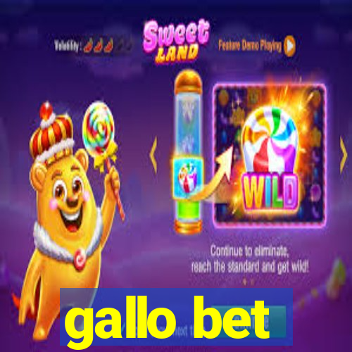 gallo bet