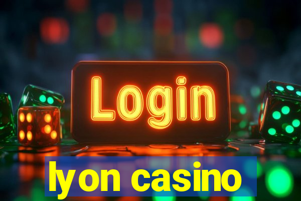 lyon casino