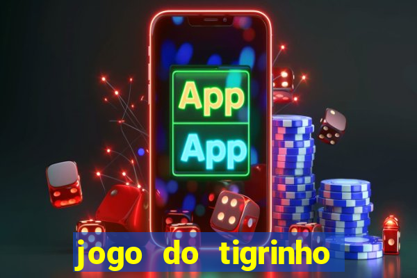 jogo do tigrinho cartao de credito