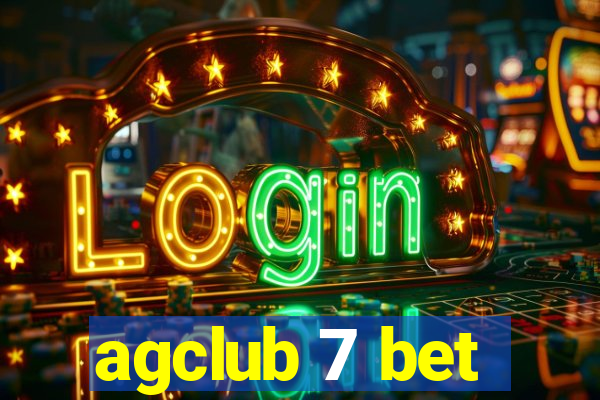 agclub 7 bet