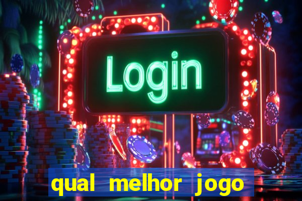 qual melhor jogo de apostas