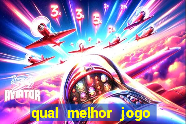 qual melhor jogo de apostas