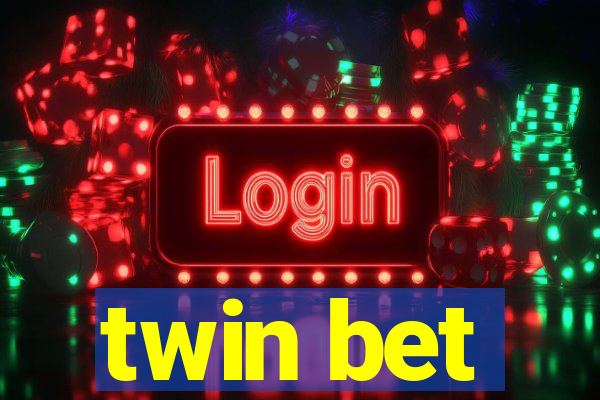 twin bet