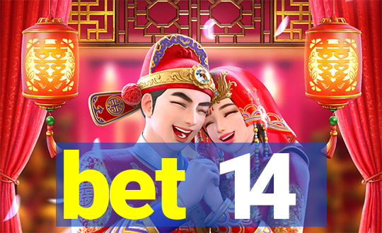 bet 14