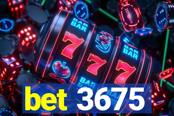 bet 3675