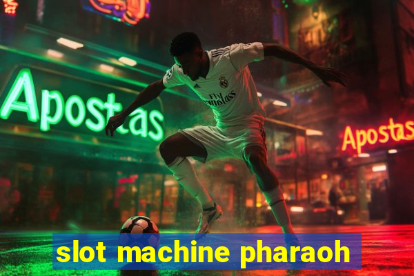 slot machine pharaoh