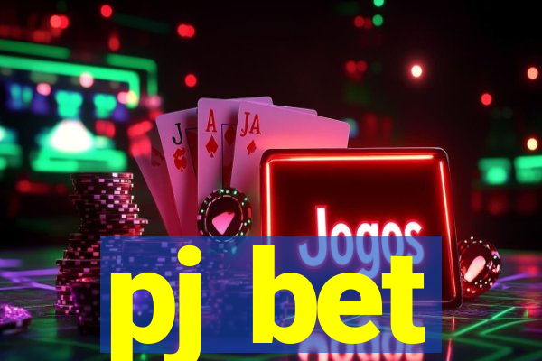 pj bet