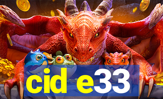 cid e33