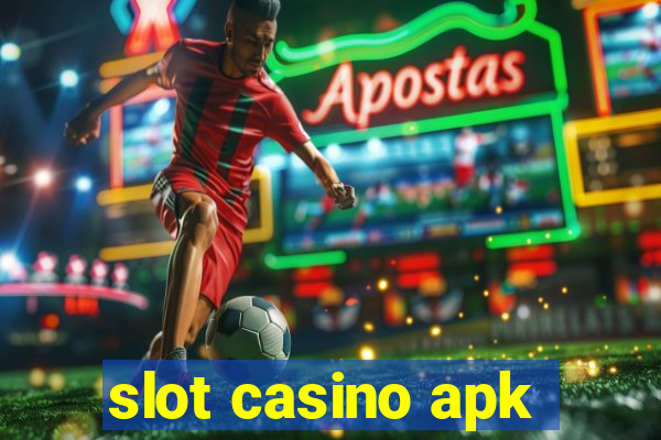 slot casino apk