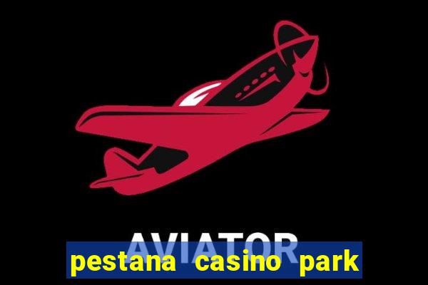 pestana casino park hotel & casino