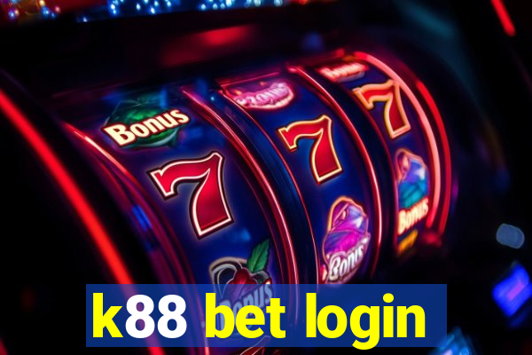 k88 bet login