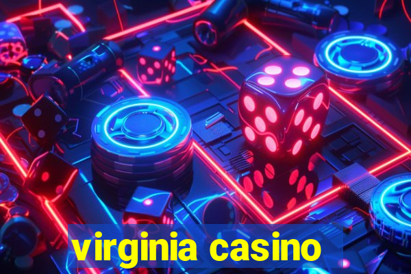 virginia casino