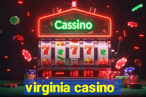 virginia casino