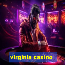 virginia casino