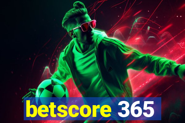 betscore 365