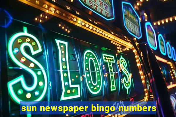 sun newspaper bingo numbers