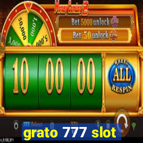 grato 777 slot