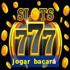 jogar bacará casino online