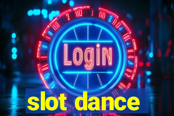 slot dance