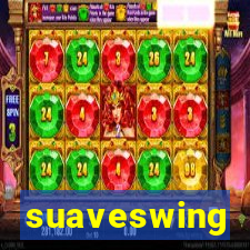 suaveswing