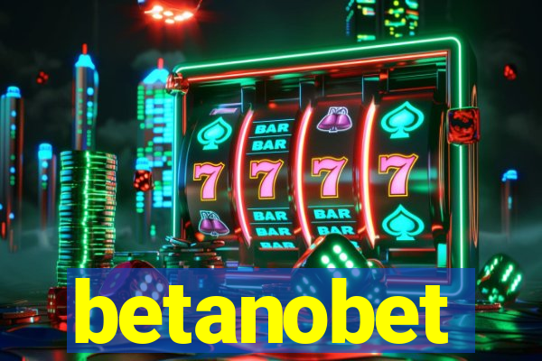 betanobet