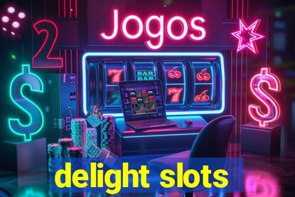 delight slots