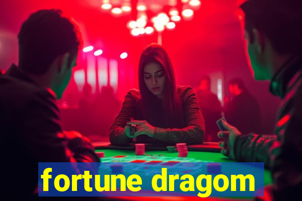 fortune dragom