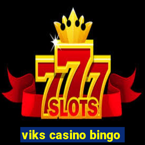 viks casino bingo